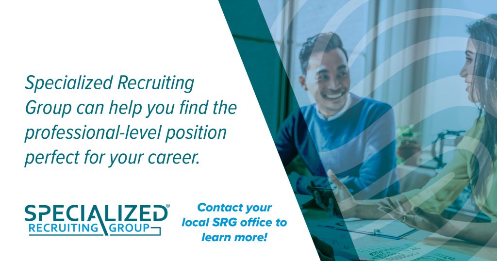 Promotional graphic for Specialized Recruiting Group featuring text on the left and a professional conversation on the right, with a branding overlay. Text says Specialized Recruiting Group can help you find the professional-level position perfect for your career. Specialized Recruiting Group. Contact your local SRG office to learn more!