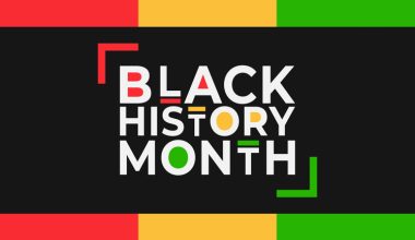 Black History Month text on a black background with red, yellow, and green accents.