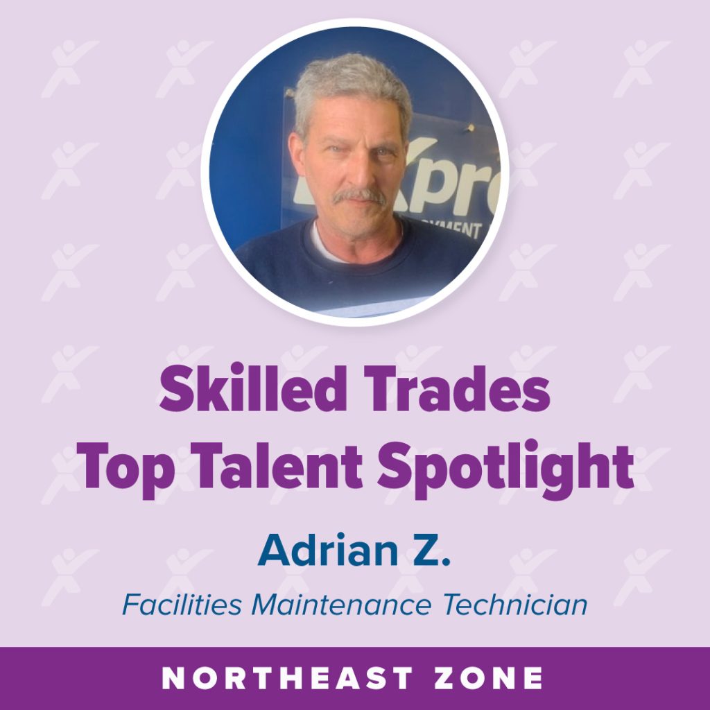 Circular headshot of a person with promotional text highlighting a top talent spotlight for a facilities maintenance technician named Adrian Z.

Transcribed Text:

Skilled Trades Top Talent Spotlight
Adrian Z.
Facilities Maintenance Technician
NORTHEAST ZONE