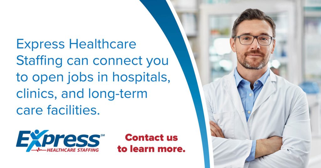 Advertisement for Express Healthcare Staffing with text and a man in a lab coat. Transcribed Text: Express Healthcare Staffing can connect you to open jobs in hospitals, clinics, and long-term care facilities. Contact us to learn more.