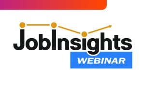 Illustration featuring the Job Insights Webinar logo. The logo includes a yellow line graph above the words “JobInsights” and a blue box containing the word “WEBINAR.” A gradient bar in orange, pink, and purple appears at the top edge.
