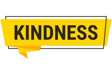 Illustration: bold yellow banner graphic with the word “KINDNESS” in black uppercase letters.